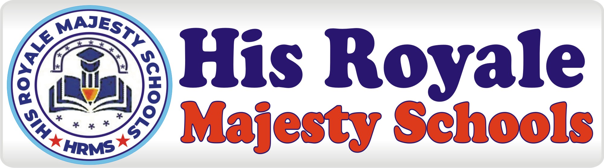His Royale Majesty Schools